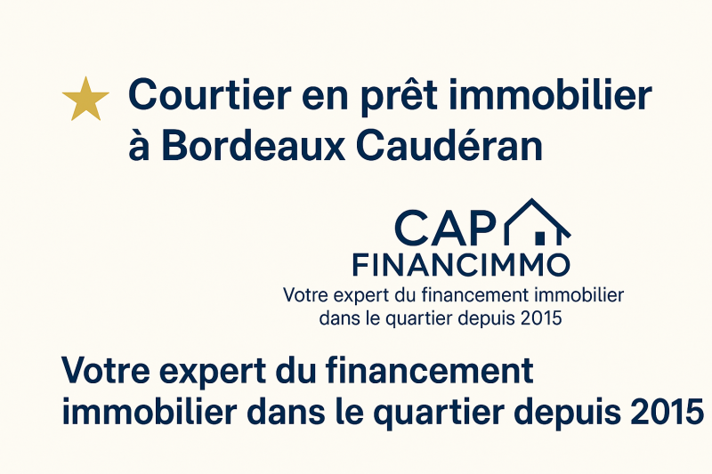 Courtier en prêt immobilier à Bordeaux – CAP Financimmo